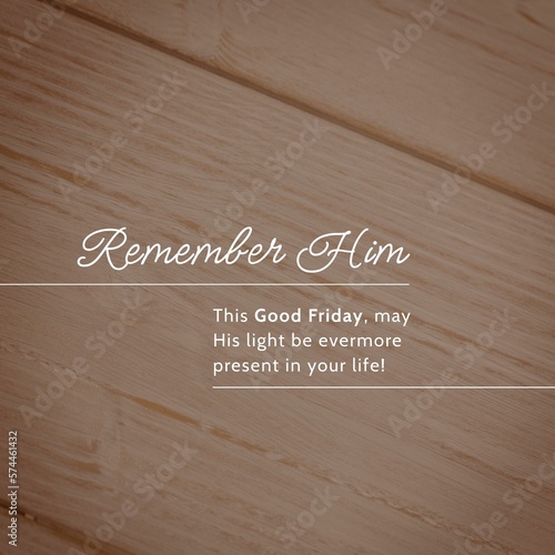 Composition of good friday text and copy space on wooden background