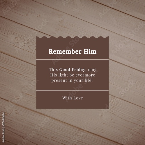 Composition of good friday text and copy space on brown and wooden background