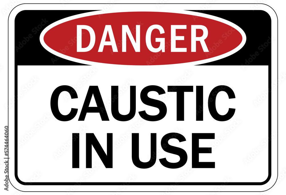 Caustic danger chemical hazard sign and labels caustic in use
