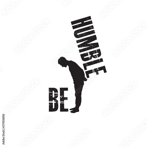 Be Humble