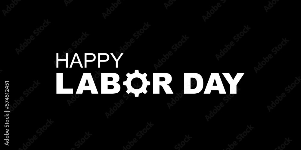 Happy Labor Day Sign for Icon Symbol, Art Illustration, Poster, Banner, Website or Graphic Design Element. Vector Illustration Happy Labor Day Sign for Icon Symbol, Art Illustration, Poster, Banner, Website or Graphic Design Element. Vector Illustration