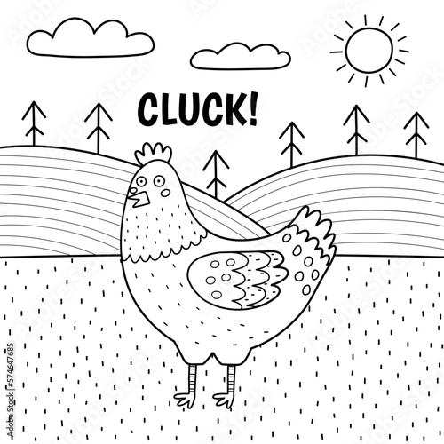 Hen saying cluck black and white print. Cute farm character on a green pasture making a sound. Funny coloring page with chicken in cartoon style for kids. Vector illustration photo
