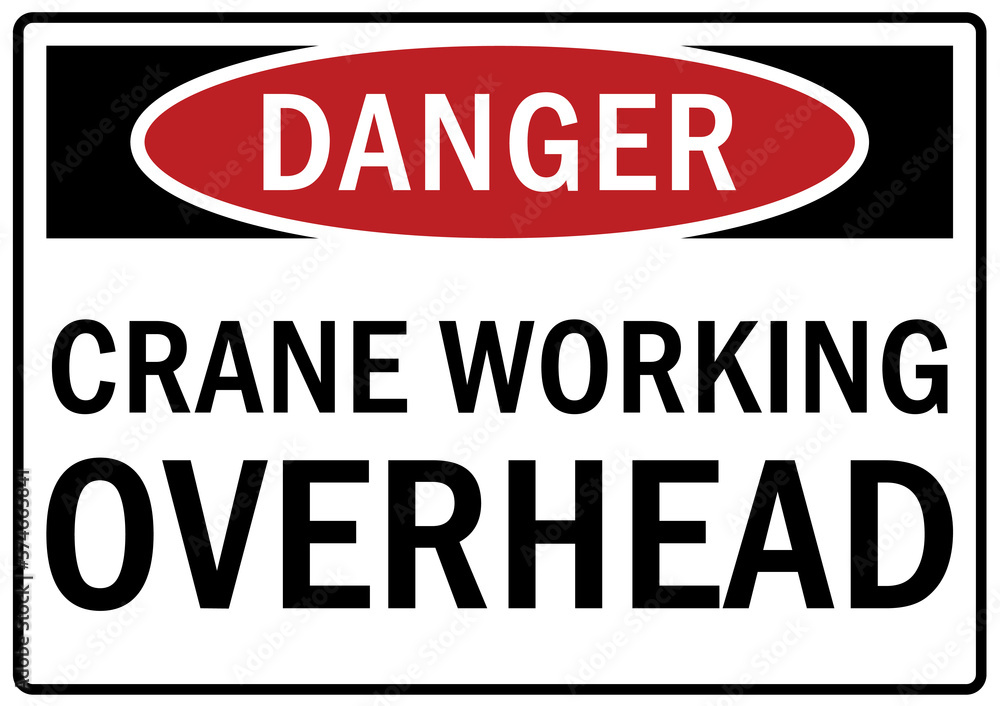 Overhead crane hazard sign and labels crane working overhead Overhead crane hazard sign and labels crane working overhead