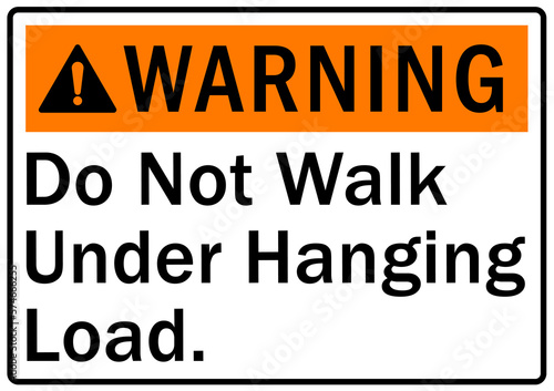 Overhead crane hazard sign and labels do not walk under hanging load