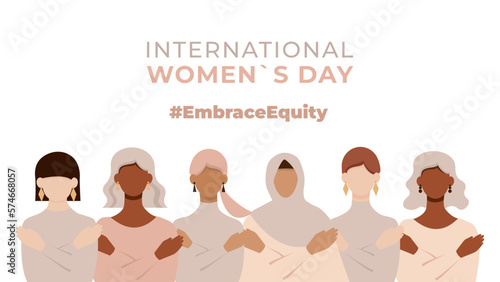 Women of different ethnicities together. #EmbraceEquity. Banner International Women's Day. Faceless vector illustration.	