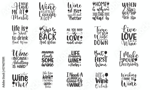 Wine Quote t shirt desig, Wine Quotes Bundle, SVG bundle, Hand drawn lettering phrase, Saying about Wine,bundle design, 