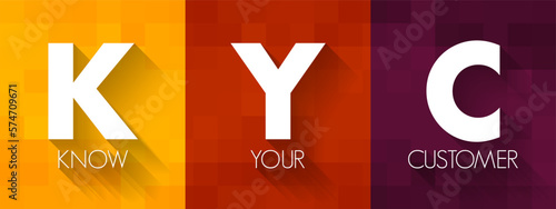 KYC Know Your Customer - guidelines in financial services to verify the identity, suitability, and risks, acronym text concept background