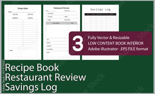Recipe Book
Restaurant Review
Savings Log
