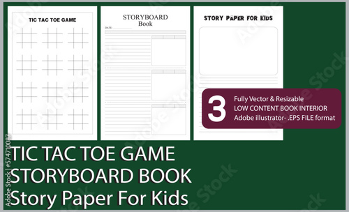 TIC TAC TOE GAME
STORYBOARD BOOK
Story Paper For Kids
