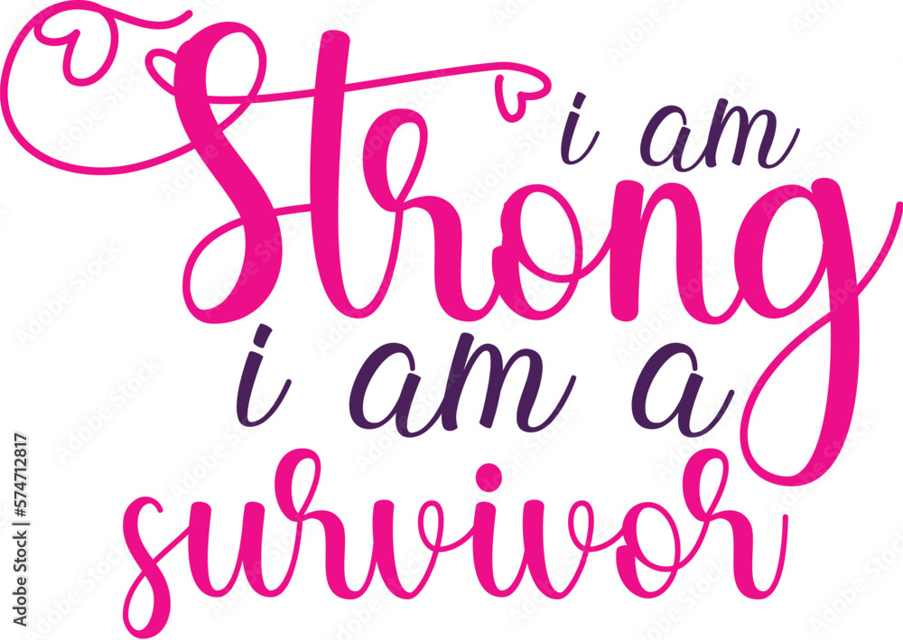 i am strong i am a survivor