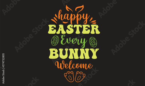 Happy Easter Every Bunny Welcome T-Shirt Design