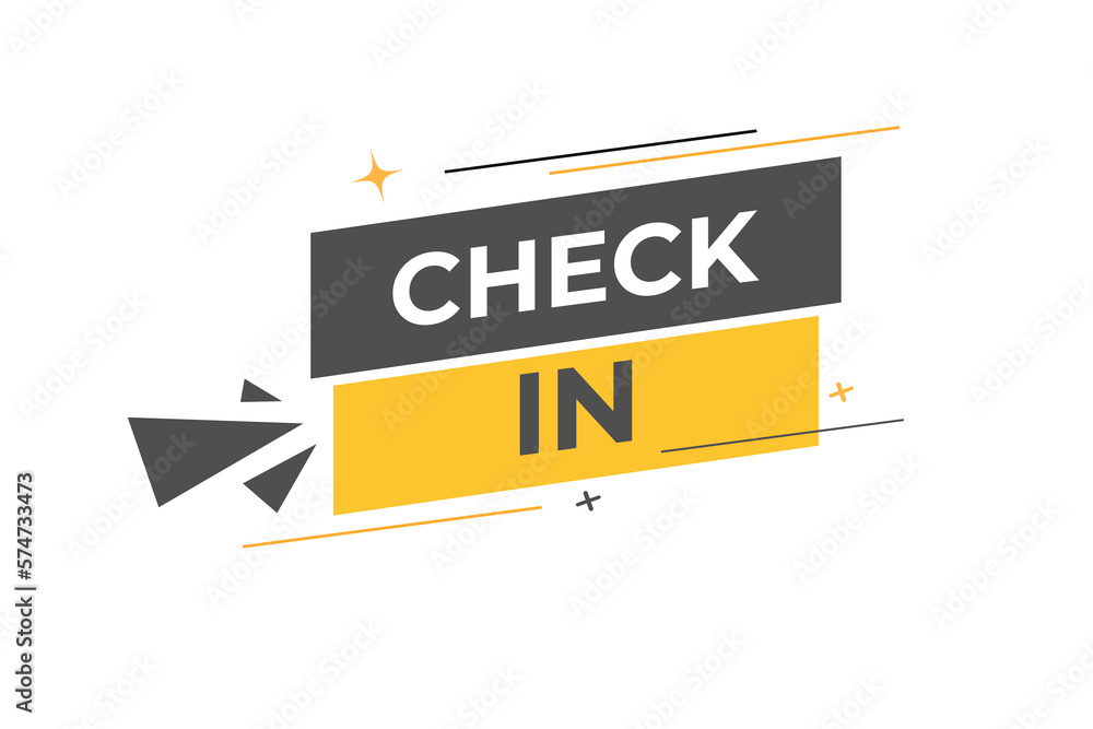 Check in Button. Speech Bubble, Banner Label Check in Check in Button. Speech Bubble, Banner Label Check in