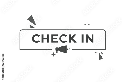 Check in Button. Speech Bubble, Banner Label Check in