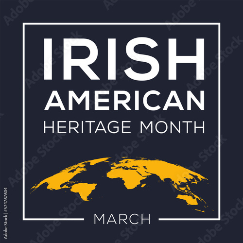 Irish-American Heritage Month, held on March.