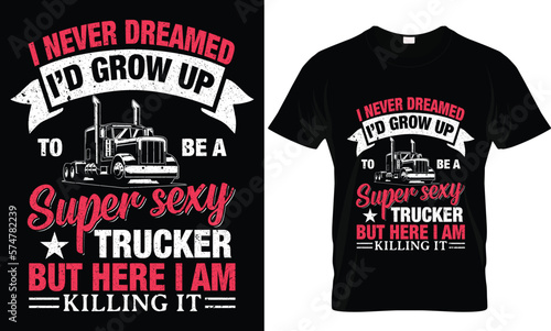 print ready t-shirt design for trucker/truck driver, Old man truck driver T Shirt Design. Trucker T-shirt Design, Colors can be easily changed on a dark T-shirt or a white T-shirt