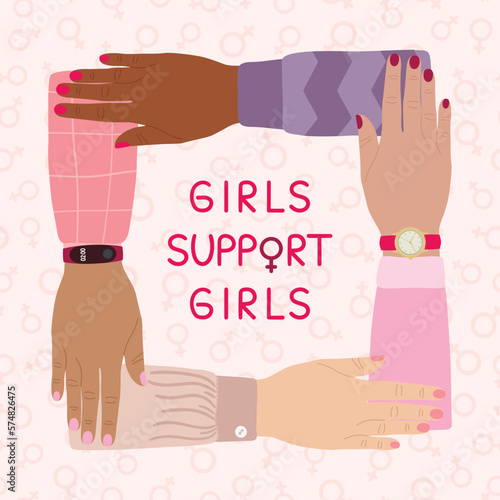 Girls support girls poster. Female hands stacking together. Woman empowerment, girl power, fight for gender equality, feminism, sisterhood concept. Hand drawn vector illustration.