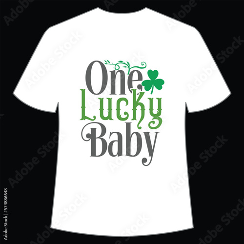 One lucky baby St. Patrick's Day Shirt Print Template, Lucky Charms, Irish, everyone has a little luck Typography Design
