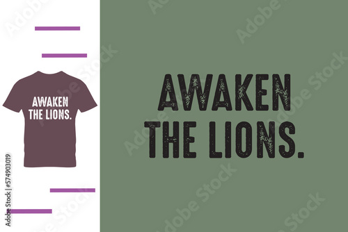 Awaken the lions t shirt design