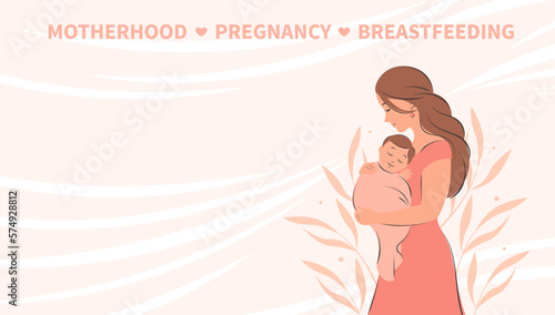 Banner about pregnancy, breastfeeding and motherhood. Woman and baby. Vector illustration.