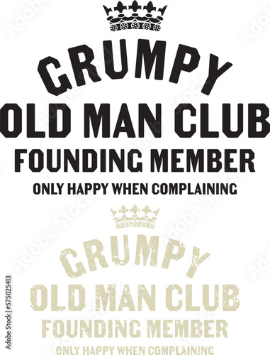 Grumpy Old Man Club Founding Member