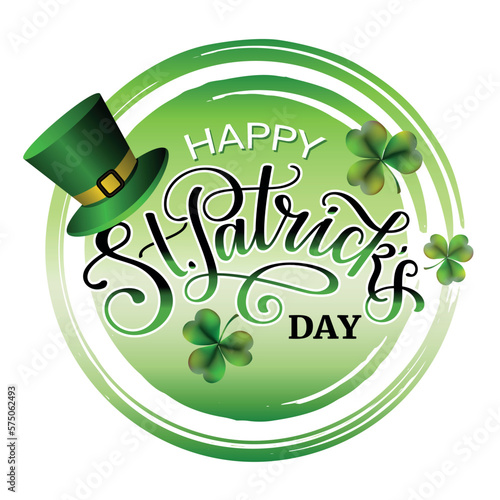 Happy Saint Patricks day round banner with lettering, clover and green hat.