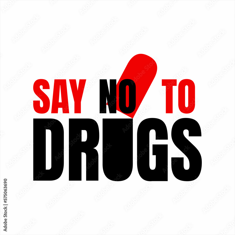 Say NO to Drugs. Lettering design for poster, banner Against Drugs ...