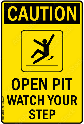 Open pit hazard sign and labels watch your step
