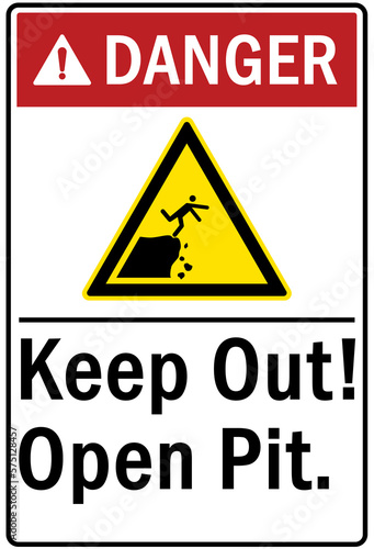 Open pit hazard sign and labels keep out