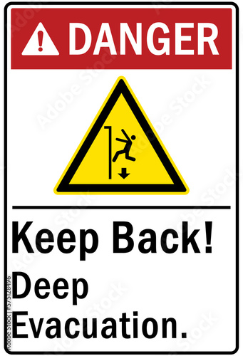 Open pit hazard sign and labels keep back, deep evacuation