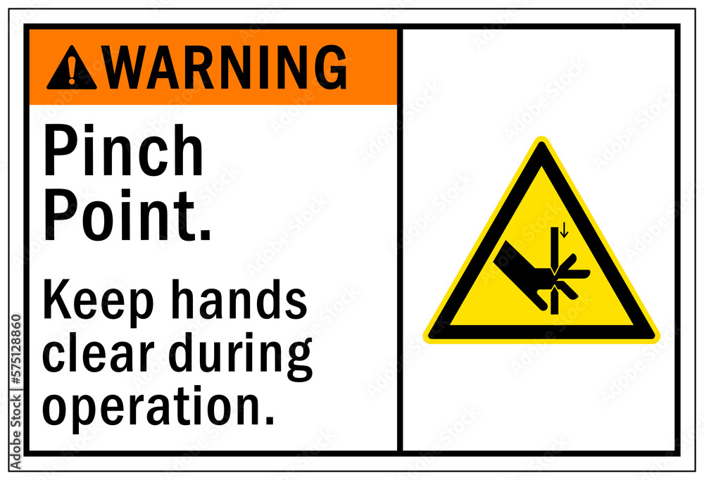 Pinch point hazard sign and labels keep hand clear during operation Pinch point hazard sign and labels keep hand clear during operation