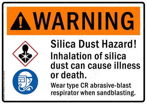 Silica dust hazard sign and labels inhalation of silica dust can cause illness or death