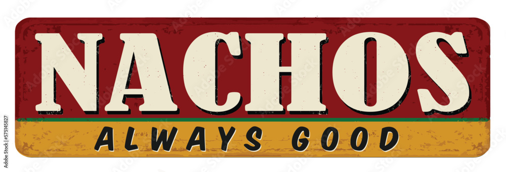 Fototapeta premium Nachos vintage rusty metal sign