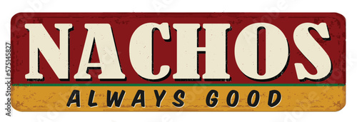 Nachos vintage rusty metal sign