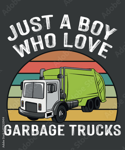 vintage Just A Boy Who Loves Garbage Trucks Garbage Truck  T-Shirt design vector, Vintage, Sunset, Recycling, Trash, Garbage truck, vector 