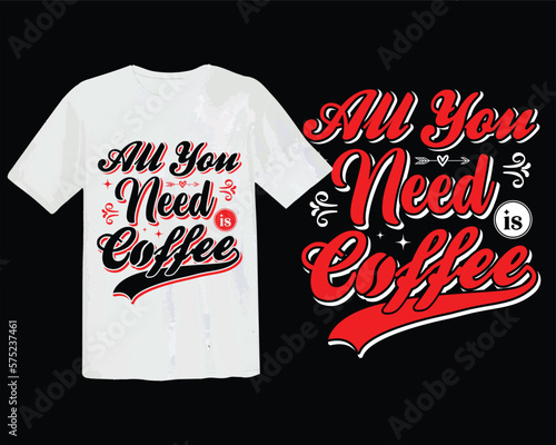 Coffee svg t-shirt design coffee typography t-shirt and coffee svg design