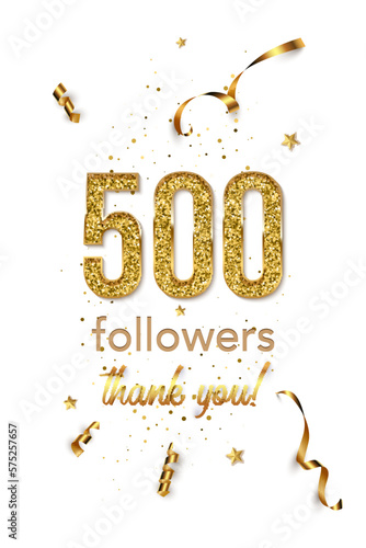 Half thousand followers celebration vertical vector banner. Social media achievement poster. 500 followers thank you lettering. Golden sparkling confetti ribbons. Shiny gratitude text on white