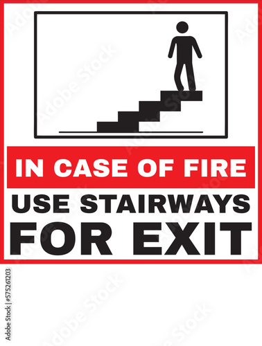 Use stairways in case of fire for exit sign vector, fire assembly, fire alarm, fire warning, fire safety sign vector eps