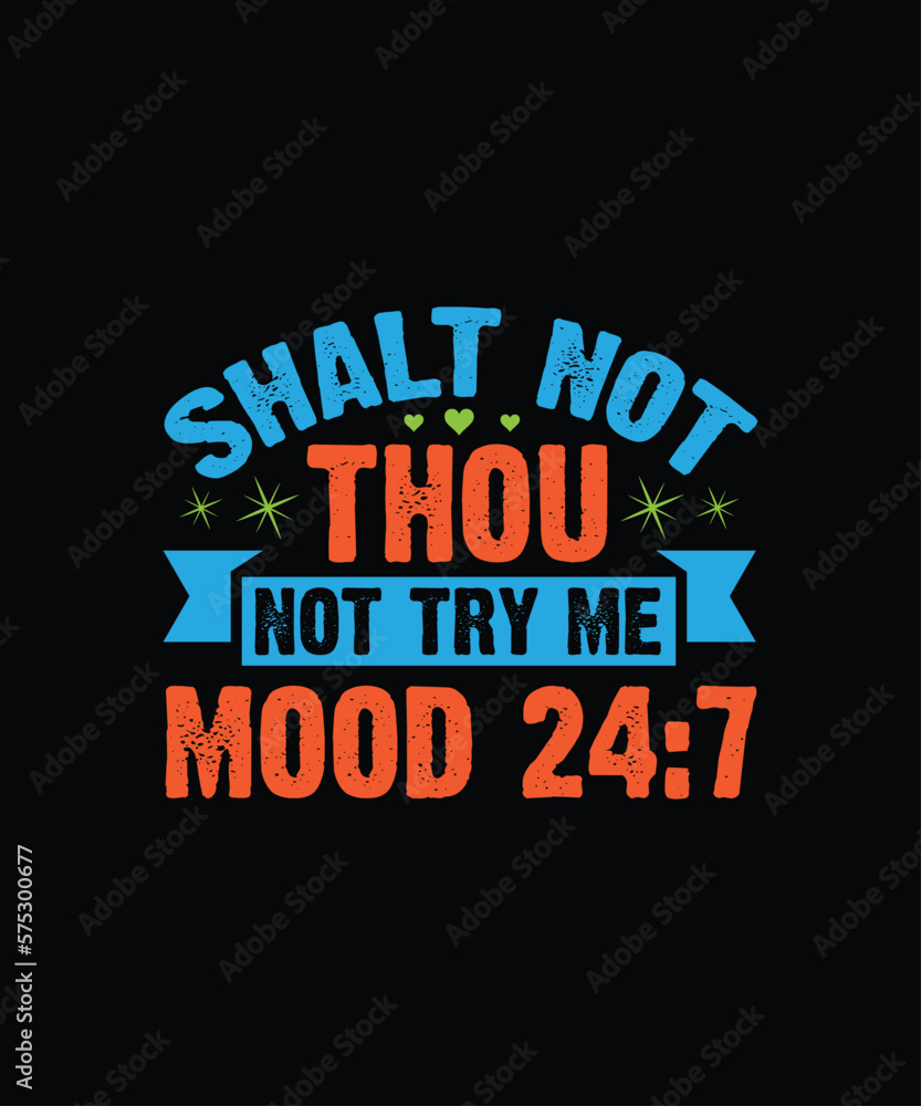 Fototapeta premium thou shalt not try me T-shirt