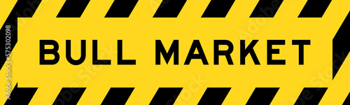 Yellow and black color with line striped label banner with word bull market