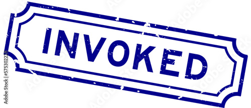 Grunge blue invoked word rubber seal stamp on white background