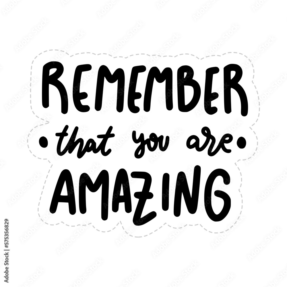 Remember That You Are Amazing Lettering Sticker. Mental Health Lettering Stickers.