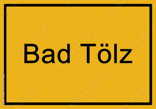Typical german yellow city sign Bad Tölz