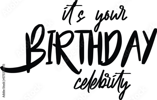 its your birthday celebrity