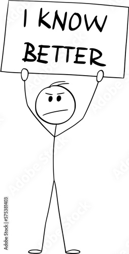 Person Holding I Know Better Sign, Vector Cartoon Stick Figure Illustration