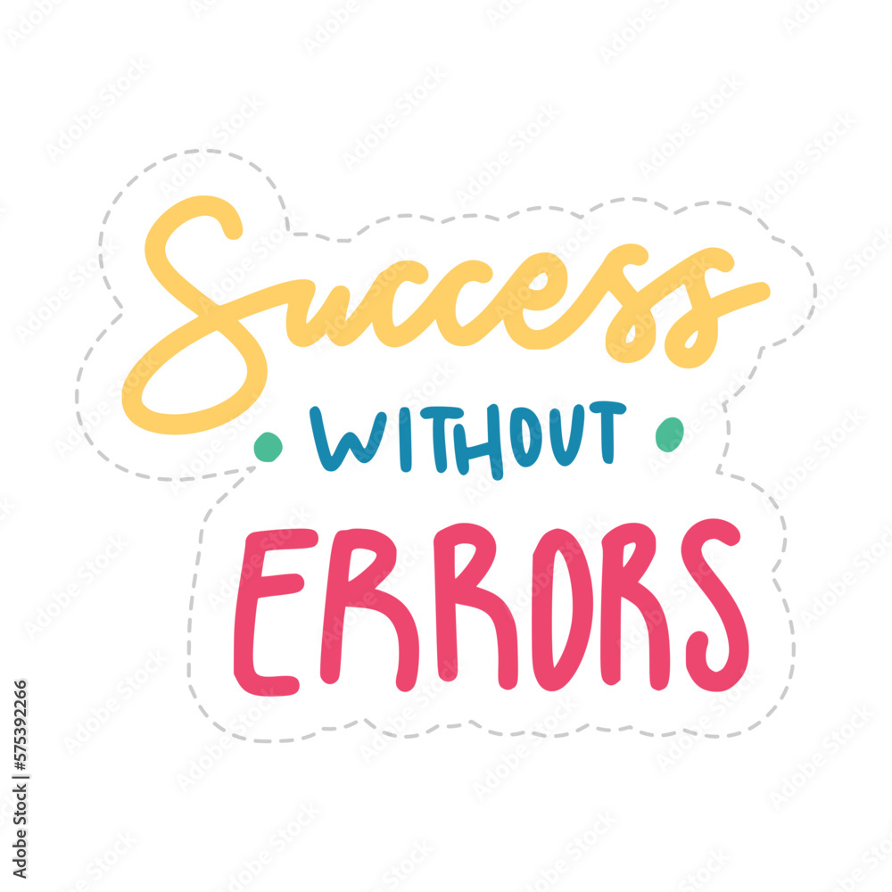 Success Without Errors Sticker. Motivation Word Lettering Stickers