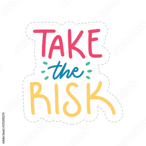 Take The Risk Sticker. Motivation Word Lettering Stickers