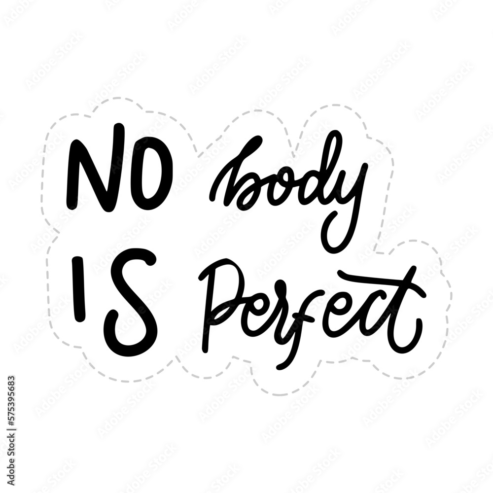 Nobody Is Perfect Sticker. Motivation Word Lettering Stickers