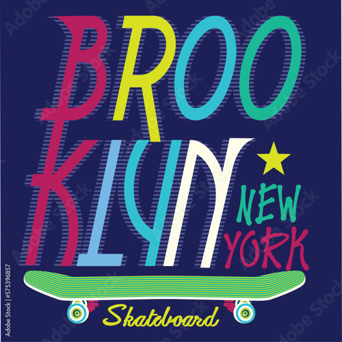 Brooklyn,New York.Skate board typography, t-shirt graphics, vectors