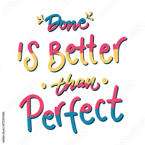 Done Is Better Than Perfect Sticker. Motivation Word Lettering Stickers