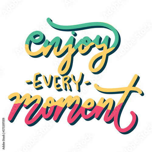 Enjoy Every Moment Sticker. Motivation Word Lettering Stickers